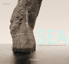 The Sea: An Anthology of Maritime Pho..., Pierre Borhan