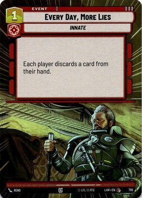 Every Day, More Lies (Hyperspace Foil) NM/M 706 A Lawless Time SWU
