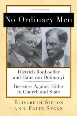 No Ordinary Men Dietrich Bonhoeffer and Hans von Dohnanyi, R Format: Hardback