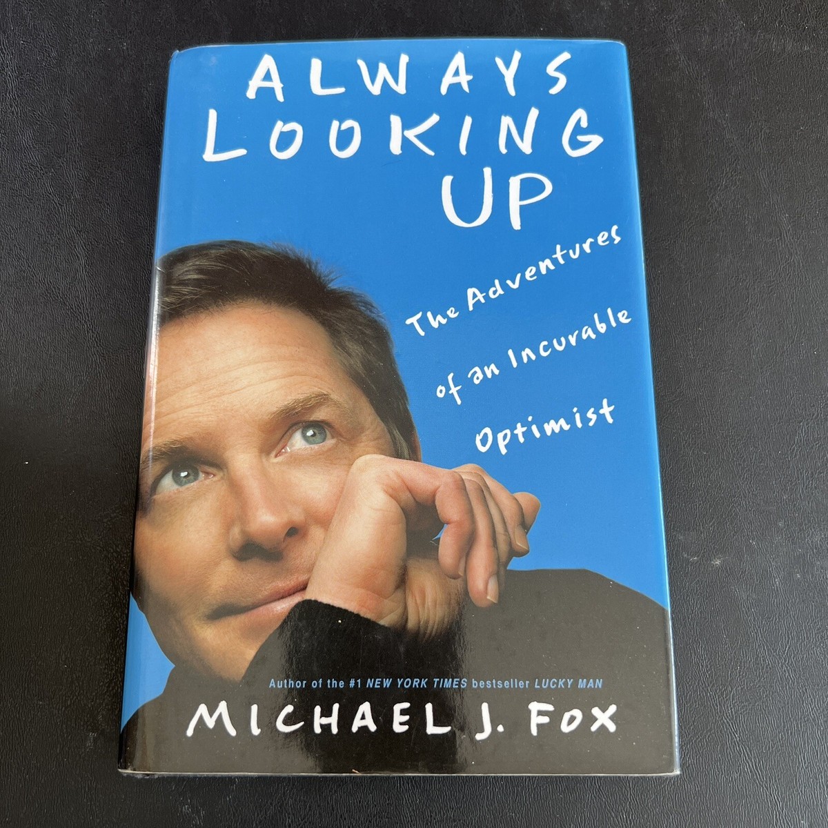 Always Looking Up The Adventures Of An Incurable Optimist 2009 Always Looking Up The Adventures Of An Incurable Optimist 2009