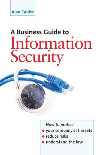 A Business Guide To Information Security: How to Protect Your Co