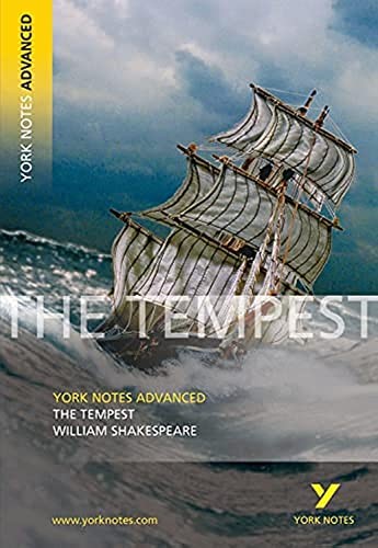 Tempest: York Notes Advanced: William Shakespeare,William Shakes