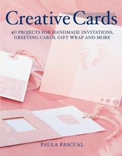 CREATIVE CARDS: 40 PROJECTS FOR HANDMADE INVITATIONS, By Paula Pascual **Mint**