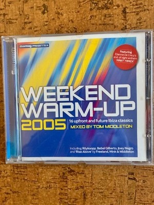 Mixmag presents Weekend Warm-Up 2005 mixed by Tom Middleton (16 trk CD)