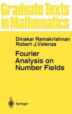 Fourier Analysis on Number Fields (Graduate Texts in Mathematics) ( - GOOD