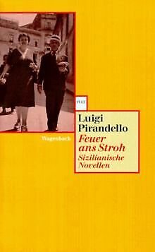 Feuer ans Stroh: Sizilianische Novellen von Pirandello, ... | Buch | Zustand gut - Bild 1 von 1