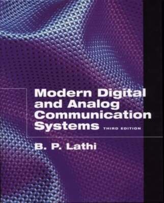 Modern Digital and Analog Communication Systems by B P Lathi: Used