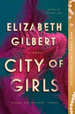 City of Girls: A Novel - Gilbert, Elizabeth - Good - See condition notes