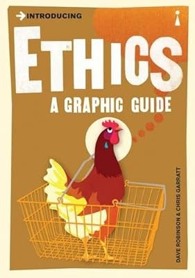 Introducing Ethics: A Graphic Guide, Robinson, Dave & Garratt, Chris, Used; Good