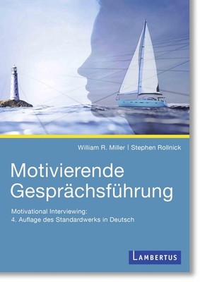 Motivierende Gesprächsführung William R. Miller