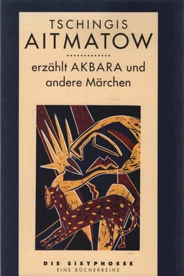 Akbara und andere Märchen. Übersetzt und mit einem Begleittext von Friedrich Hit