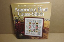 BETTER HOMES  GARDENS AMERICA'S BEST CROSS STITCH