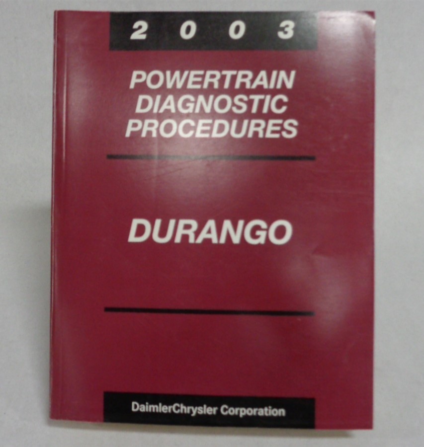 2003 POWERTRAIN DIAGNOSTIC PROCEDURES DURANGO OEM MANUAL OEM 6E B1 