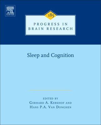 Human Sleep and Cognition Basic Research Kerkhof Van Dongen Hardback Volume 185