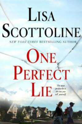 One Perfect Lie - Hardcover By Scottoline, Lisa - GOOD