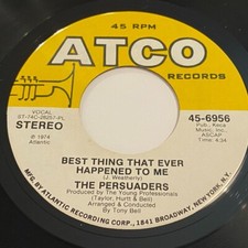 The Persuaders - Best Thing That Ever Happened To Me / That's The Way 45 - Soul