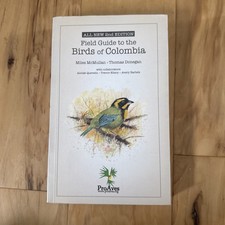 FIELD GUIDE TO THE BIRDS OF COLOMBIA By Miles Mcmullan And Thomas Donegan & Paul