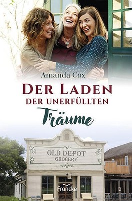 Der Laden der unerfüllten Träume | Amanda Cox | deutsch