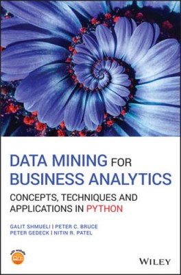 Data Mining for Business Analytics: Concepts, Techniques and Applica - VERY GOOD