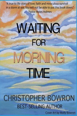 Waiting For Morning Time - paperback Bowron, Christopher
