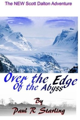 Over the Edge of the Abyss,Paul R Starling