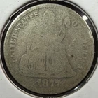 1877 S Seated Liberty Dime - Fair/AG - Free Shipping