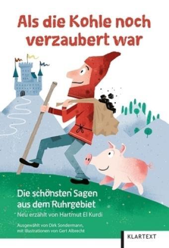 Thumbnail - Als Die Kohle Noch Verzaubert War Die Schönsten Sagen Aus Dem