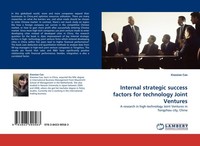 Internal Strategic Success Factors For Technology Joint Ventures Xiaoxiao Cao