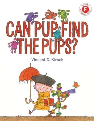 Can Pup Find the Pups? by Vincent X. Kirsch (2022, Hardcover)