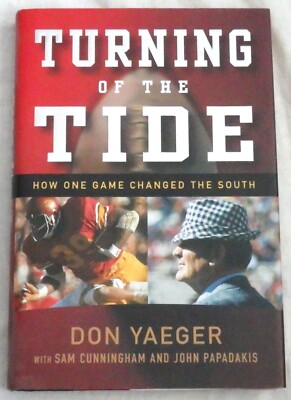 Turning of the Tide: How One Game Changed the South by Don Yaeger