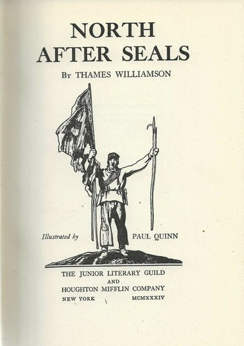 North After Seals. by Thames Williamson. N.Y. 1934. First Edition. in dustjacket - Foto 2 di 2