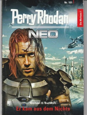 Perry Rhodan NEO NR. 101 : Er kam aus dem Nichts