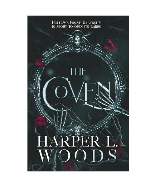 The Coven: A dark academia enemies-to-lovers fantasy romance novel