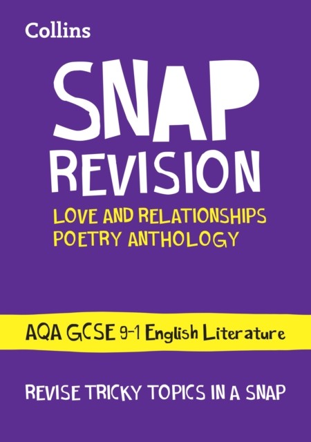 AQA Poetry Anthology Love and Relationships Revision Guide by Collins GCSE