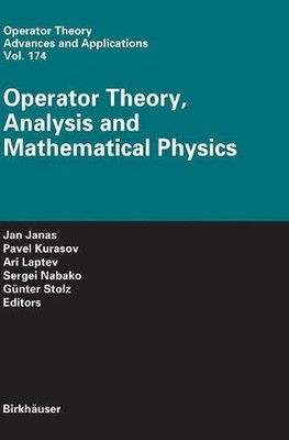 Operator Theory, Analysis and Mathematical Physics by Jan Janas (English) Hardco