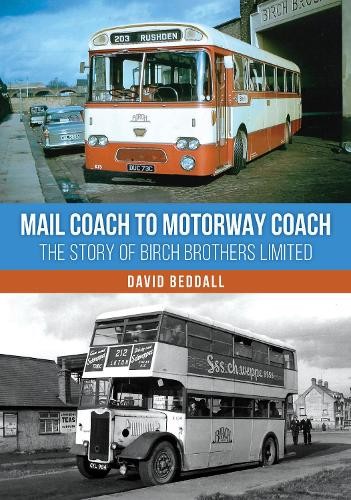 Mail Coach to Motorway Coach: The Story of Birch by David Beddall | PB | 2026 - Image 3