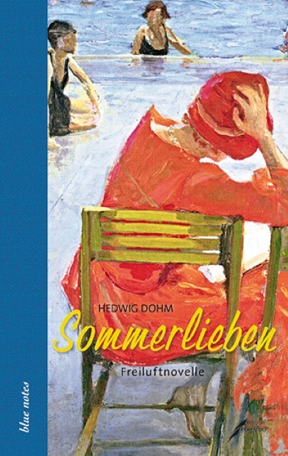 Hedwig Dohm ~ Sommerlieben 9783938740255 - Hedwig Dohm