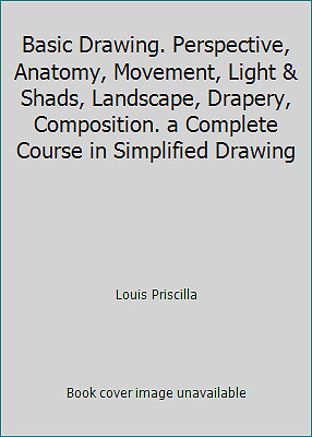 Basic Drawing. Perspective, Anatomy, Movement, Light & Shads, Landscape,...
