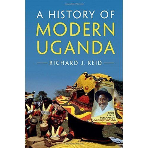 A History of Modern Uganda Reid Hardback Cambridge University Press