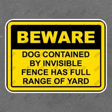 Safety Warning Sign Beware of Dog Contained by Invisible Fence 429728