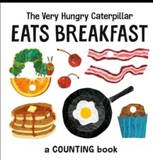 The Very Hungry Caterpillar Eats Breakfast A Counting Book Eric Carle, 2021 NEW