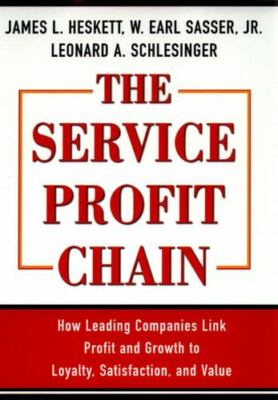 The Service Profit Chain - hardcover, 0684832569, James L Heskett