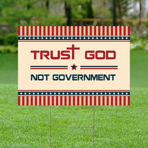 Trust God Not Government Jesus Christian Patriotic American Yard Sign ...