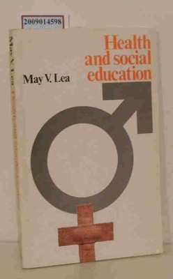 Health and social education May V. Lea: