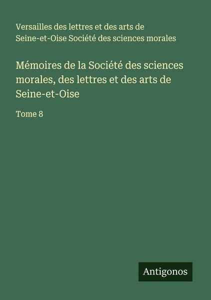 Des Lettres Et Des Arts De Seine-Et-Oise SociéTé Des Sciences Morales |...-image