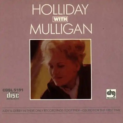 Judy & Mulligan,Gerry Holliday - Holliday With Mulligan