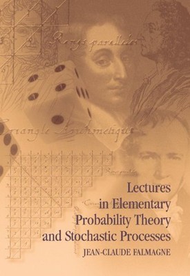 LECTURES IN ELEMENTARY PROBABILITY THEORY AND STOCHASTIC By Jean-claude Falmagne