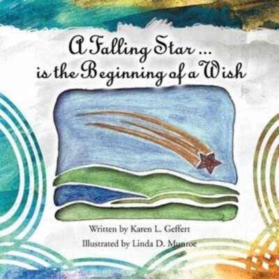 Geffert - A Falling Star ...is the Beginning of a Wish - New paperback - X555z