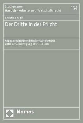 Der Dritte in Der Pflicht: Kapitalerhaltung Und Insolvenzanfechtung Unter Beruck