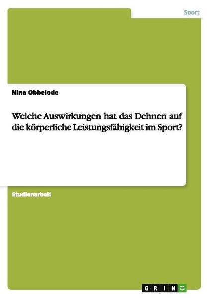 Welche Auswirkungen Hat Das Dehnen Auf Die KöRperliche LeistungsfäHigkeit Im Spo-image